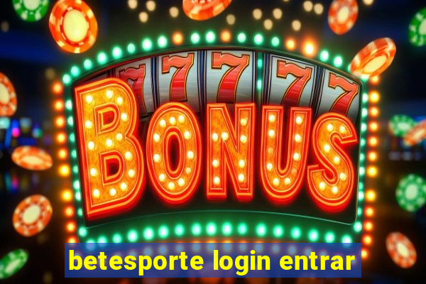 betesporte login entrar